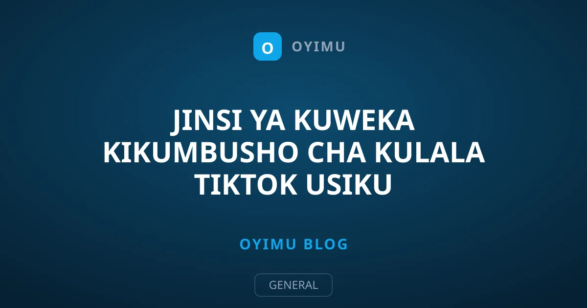 Jinsi ya Kuweka Kikumbusho cha Kulala TikTok Usiku